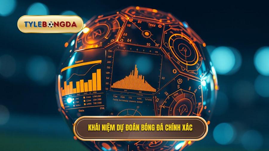 Khái niệm dự đoán bóng đá chính xác